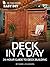 Deck in a Day: 24-Hour Guid...