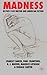 Madness in Post-1945 Britis...