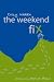 The Weekend Fix