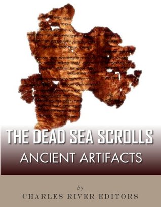 Ancient Artifacts: The Dead Sea Scrolls (Kindle Edition)