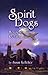 Spirit Dogs : Heroes Return