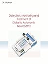 Detection Monitoring and Treatment of Diabetic Autonomic Neuropathy