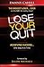 Lose Your Quit: Achieving S...