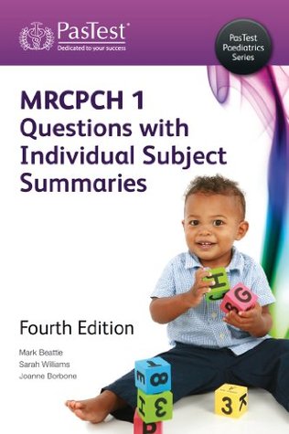 MRCPCH Part 1 Questions with Individual Subject Summaries, Fourth Edition (Kindle Edition)