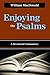 Enjoying the Psalms