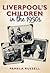 Liverpool's Children in the...