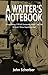 A Writer's Notebook: Everything I Wish Someone Had Told Me When I was Starting Out.