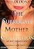 The Surrogate Mother Collection - My Best Friend's Son, Madame Dark, Come And Tell Mommy