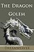 The Dragon Golem