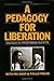 Pedagogy for Liberation, A: Dialogues on Transforming Education