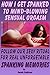 How I Get Spanked To Mind-Blowing Sensual Orgasm - Sexy Spanking Ritual: An Erotic Romance for Older Women who want to keep their marriage and friendship sexy and exciting
