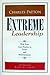 Extreme Leadership by Charles  Patton