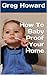 How To Baby Proof Your Home...