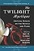 The Twilight Mystique: Crit...