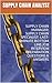 SUPPLY CHAIN ANALYST: SUPPLY CHAIN MANAGER: SUPPLY CHAIN SPECIALIST: LAST-MINUTE BOTTOM LINE JOB INTERVIEW PREPARATION QUESTIONS & ANSWERS