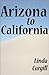 Arizona to California