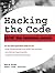 Hacking the Code: Auditor's Guide to Writing Secure Code for the Web