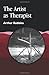 The Artist as Therapist (Arts Therapies)