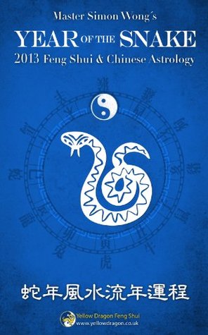 2013 Year of the Snake - Feng Shui and Chinese Astrology