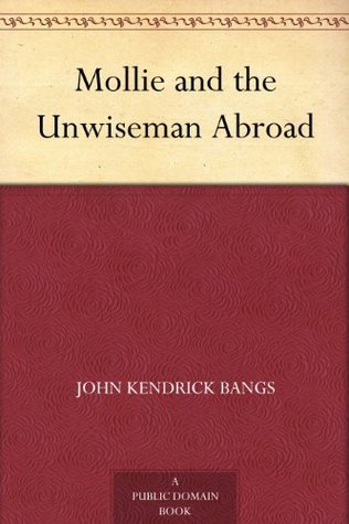 Mollie and the Unwiseman Abroad