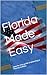 Florida Made Easy
