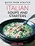 Quick From Scratch: Italian Soups and Starters