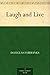 Laugh and Live