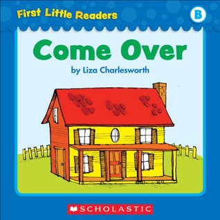 Come Over (First Little Readers: Level B)