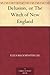 Delusion, or The Witch of New England