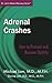 Adrenal Crashes: How to Pre...