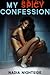 My Spicy Confession (Spicy Confessions Book 1)