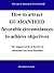 The law of attraction maximized. How to attract GUARANTEED favorable circumstances to achieve objectives.