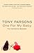 One for My Baby by Tony Parsons