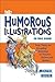 1002 Humorous Illustrations for Public Speaking: Fresh, Timely, Compelling Illustrations for Preachers, Teachers, and Speakers