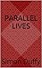 Parallel Lives by Simon Duffy
