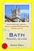 Bath & Stonehenge (UK) Travel Guide - Sightseeing, Hotel, Res... by Melanie Wilson