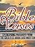 Bible Verses: 129 Inspiring Passages from the Greatest Book Ever Written (Life Quotes 1)