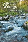 Collected Writings of Bicknell Young Collected Writings of Bicknell Young