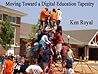 Moving Toward a Digital Education Tapestry