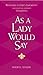 As a Lady Would Say: Responses to Life's Important (and Sometimes Awkward) Situations (Gentlemanners)
