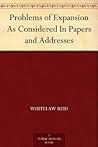 Problems of Expansion As Considered In Papers and Addresses