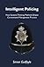 Intelligent Policing by Simon J. Guilfoyle Intelligent Policing by Simon J. Guilfoyle