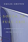 Souls in Full Sail: A Christian Spirituality for the Later Years