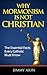 Why Mormonism Is Not Christian: The Essential Facts Every Catholic Must Know