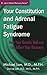 Your Constitution and Adrenal Fatigue Syndrome by Michael Lam