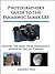 Photographer's Guide to the Panasonic Lumix LX5 by Alexander S. White