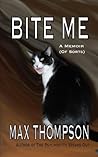 Bite Me a Memoir Bite Me a Memoir