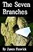 The Seven Branches