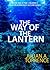 The Way of the Lantern (Book One in the Children's Fairytale/Fantasy/Nature Series)