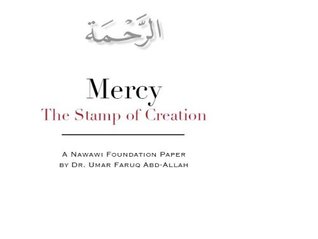 Mercy, The Stamp of Creation (A Nawawi Foundation Paper Book 1)